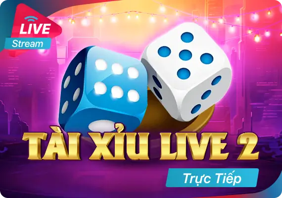 Tải xỉu Live 2