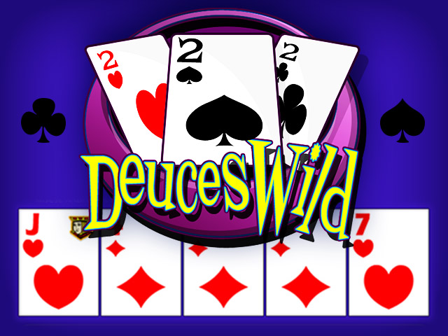  Deuces Wild