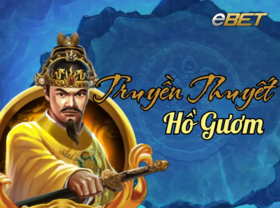 Truyền Thuyết Hồ Gươm