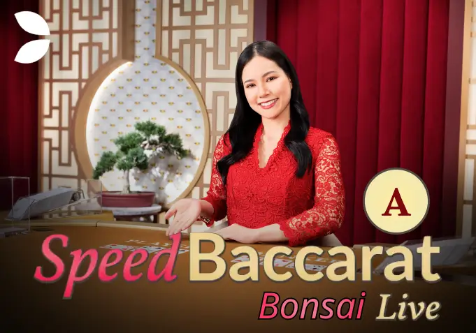 Bonsai Speed Baccarat A