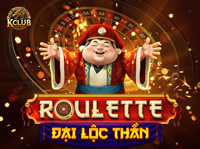 Roulette Đại Lộc Thần